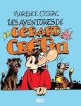 Gérard Crétin INT. Les aventures de Gérard Crétin