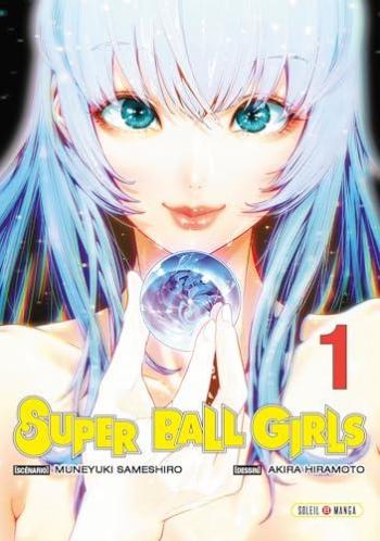 Couverture de l'album Super Ball Girls - 1. Tome 1