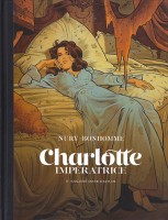 Charlotte Impératrice 4. Soixante ans de solitude