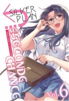 Silver Plan - Ma seconde chance 6. Tome 6