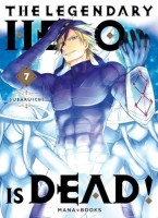 The Legendary Hero is Dead ! 7. Tome 7