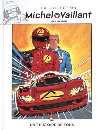 Couverture de l'album Michel Vaillant (Hachette) - 61. Une histoire de fous