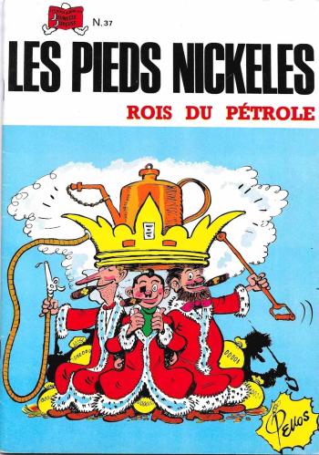 Couverture de l'album Les Pieds Nickelés (3e série - 1946-1988) - 37. Les Pieds Nickelés Rois du pétrole