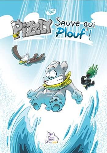 Couverture de l'album Pizzly - 3. Sauve qui Plouf !