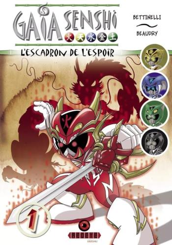 Couverture de l'album Gaïa Senshi - L'escadron de l'espoir - 1. Tome 1