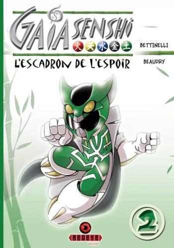 Couverture de l'album Gaïa Senshi - L'escadron de l'espoir - 2. Tome 2