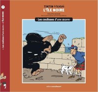 Tintin - Hergé : Les coulisses d'une œuvre 7. L'Île noire