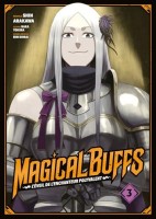 Magical Buffs - L'éveil de l'enchanteur polyvalent 3. Tome 3