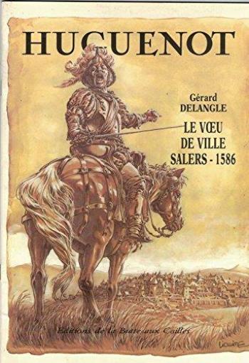 Couverture de l'album Huguenot - Le vœu de Ville Salers - 1586 (One-shot)