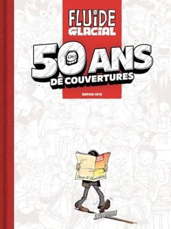 Couverture de l'album Fluide Glacial - 50 ans de couvertures (One-shot)