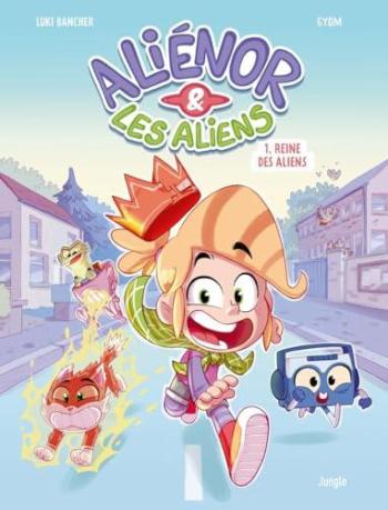 Couverture de l'album Aliénor et les aliens - 1. Reine des Aliens