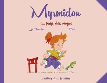 Couverture de l'album Myrmidon - 8. Au pays des ninjas