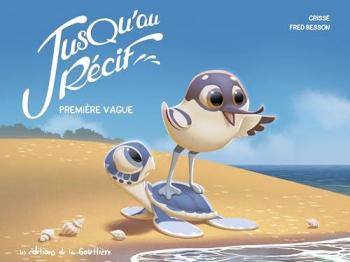 Couverture de l'album Jusqu au récif - 1. Première vague