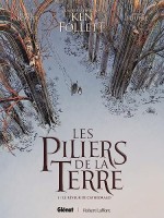 Les Piliers de la Terre 1. Le Rêveur de cathédrales