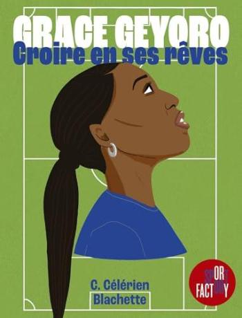 Couverture de l'album Grace Geyoro - Croire en ses rêves (One-shot)