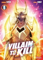 Villain to Kill 6. Tome 6