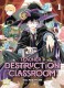 Teacher in the Destruction Classroom : 1. Tome 1