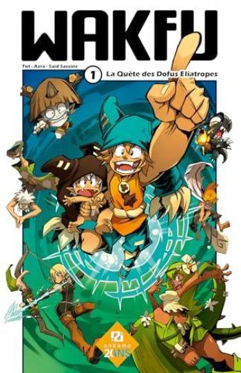 Couverture de l'album Wakfu - 1. La Quête des Dofus éliatropes