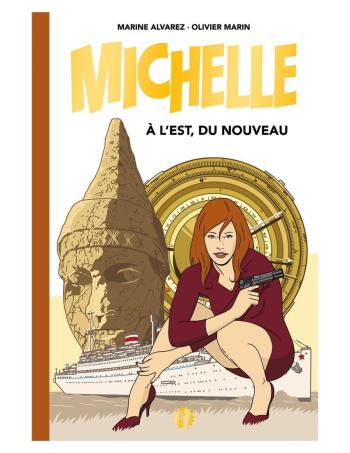 Couverture de l'album Michelle - 1. À l'est, du nouveau
