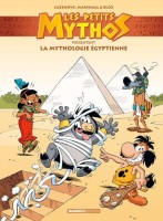 Les Petits Mythos présentent 3. La mythologie égyptienne