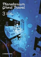 Planetarium Ghost Travel 3. Tome 3