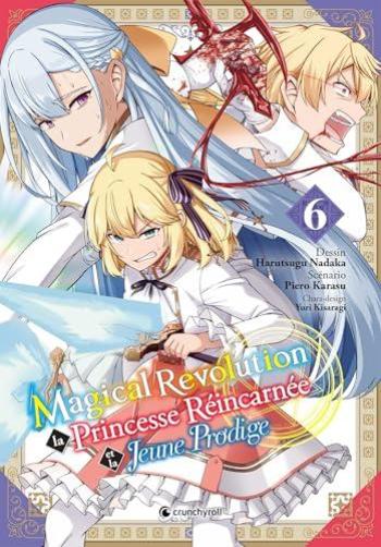 Couverture de l'album Magical Revolution - La princesse réincarnée et la jeune prodige - 6. Tome 6
