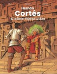 Hernan Cortès et le dernier Empereur Aztèque (One-shot)