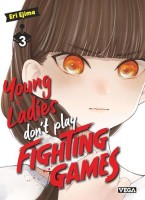 Young ladies don't play fighting games 3. Tome 3