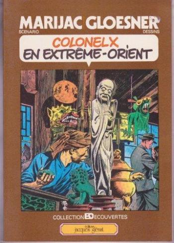 Couverture de l'album Colonel X - 1. Colonel X en Extrême-Orient