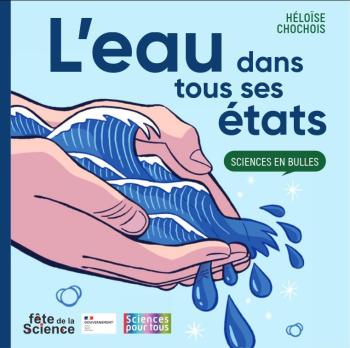 Couverture de l'album Sciences en bulles - 6. L'eau dans tous ses états