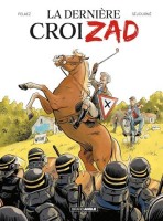 La dernière CroiZAD (One-shot)