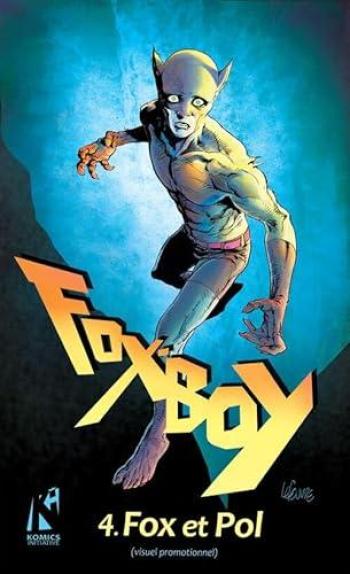 Couverture de l'album Fox-Boy (Komics Initiative) - 4. Fox et Pol