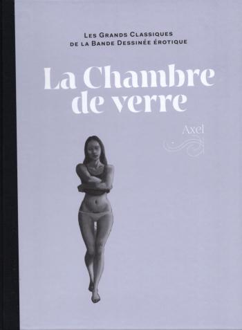 Couverture de l'album Les Grands Classiques de la bande dessinée érotique (Collection Hachette) - 124. La Chambre de verre