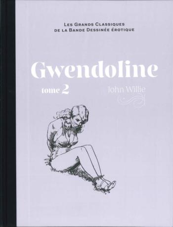 Couverture de l'album Les Grands Classiques de la bande dessinée érotique (Collection Hachette) - 94. Gwendoline - Tome 2