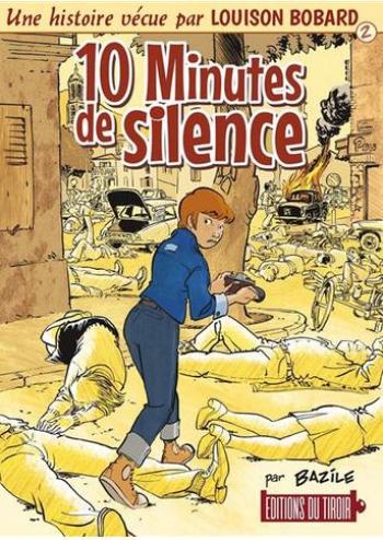 Couverture de l'album Une histoire vécue par Louison Bobard - 2. 10 Minutes de silence