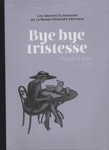 Couverture de l'album Les Grands Classiques de la bande dessinée érotique (Collection Hachette) - 108. Bye bye tristesse