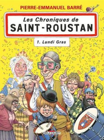 Couverture de l'album Les Chroniques De Saint-Roustan - 1. Lundi gras