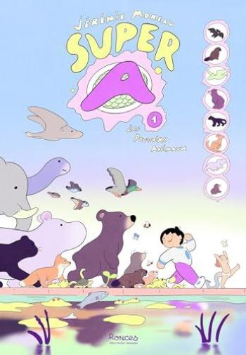 Couverture de l'album Super A - 1. Les Pouvoirs animaux