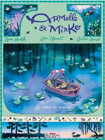 Couverture de l'album Armelle et Mirko - 4. Le cœur en mousse