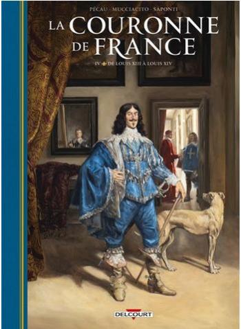 Couverture de l'album La Couronne de France - 4. De Louis XIII à Louis XIV