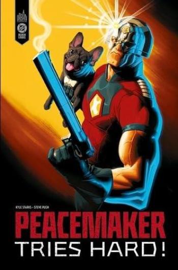 Couverture de l'album Peacemaker Tries Hard ! (One-shot)
