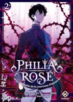 Philia Rosé - La prophétie de la couronne d'épines 2. Tome 2