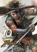 Blood & Steel 10. Tome 10