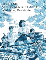 Madeleine, résistante 4. L'ange exterminateur