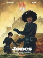 XIII Trilogy - Jones 3. La Danse du soleil