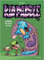 Kid Paddle 21. Zombie or not to be