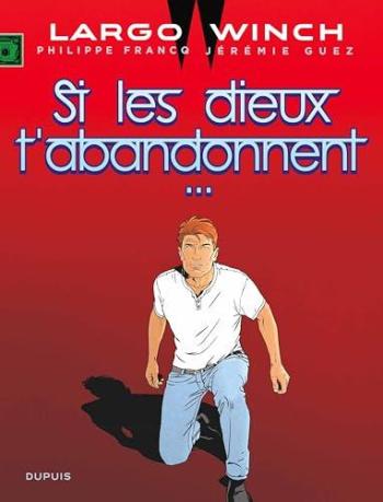Couverture de l'album Largo Winch - 25. Si les dieux t'abandonnent...
