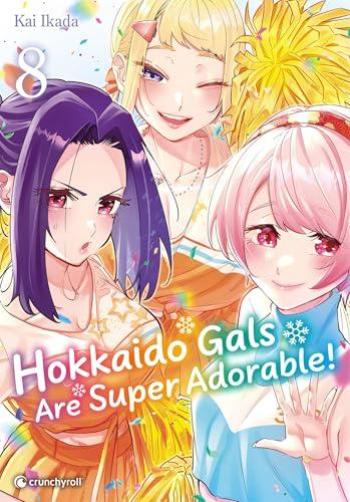Couverture de l'album Hokkaido Gals Are Super Adorable ! - Tome 8