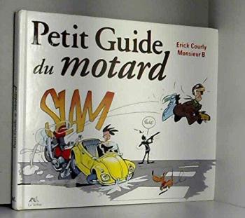 Couverture de l'album Illustré de A à Z (La Sirène - Soleil) - 3. Petit guide du motard