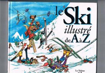 Couverture de l'album Illustré de A à Z (La Sirène - Soleil) - 4. Le ski illustré